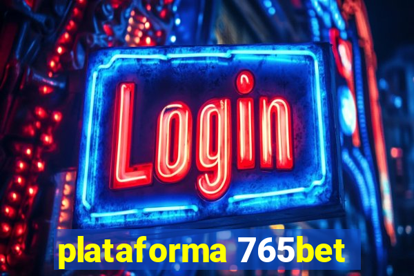 plataforma 765bet